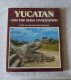 Livre : Yucatan And The Maya Civilization - Cultural