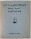 Uit Vlaanderen 's Muzikaal Verleden Door André M Pols 1936 ° Antwerpen + Kalmpthout Muziek Musicologie Cultuur Componist - Historia