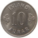 ICELAND 10 AURAR 1969  #s066 0193 - Iceland