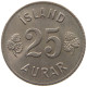 ICELAND 25 AURAR 1967  #s066 0163 - Iceland