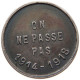 BELGIUM MEDAL 1914-1918 Albert I. 1909-1934 ALBERT 1914-1918 ON NE PASSE PAS #s007 0231 - Non Classificati