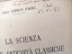 La Scienza Delle Antichità Classiche Autografo Filologo Ugo Enrico Paoli Vallecchi Editore Firenze 1925 - Historia Biografía, Filosofía