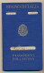 ITALIE - Passeport 1930 Et Carnet De Pensionné Même époque - Cachet Consulat Italien De Marseille - Documents Historiques