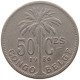 CONGO BELGIAN 50 CENTIMES 1926  #a061 0097 - 1910-1934: Albert I