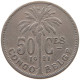 CONGO BELGIAN 50 CENTIMES 1921  #a061 0083 - 1910-1934: Albert I