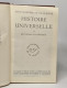 Histoire Universelle En 3 Tomes: I: Des Origines à L'islam / II: De L'islam à La Réforme / III: De La Réforme à Nos Jour - Dictionnaires