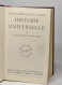 Histoire Universelle En 3 Tomes: I: Des Origines à L'islam / II: De L'islam à La Réforme / III: De La Réforme à Nos Jour - Dictionnaires