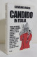 I116964 Giovanni Mosca - Candido In Italia - Rizzoli 1976 - Society, Politics & Economy