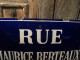 Ancienne Plaque De Rue émaillée RUE MAURICE BERTEAUX - Huisnummers