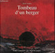 Tombeau D'un Berger - Dédicacé Par Luc Gerbier. - Jacques Lucien - 1999 - Livres Dédicacés