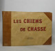 Les Chiens De Chasses - Aquarelles De François Castellan - Chasse/Pêche