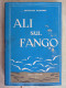 Ali Sul Fango Rime Con Autografo Di Giovanni Pandozy Corso Editore Roma 1955 - Tales & Short Stories