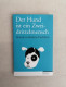 Der Hund Ist Ein Zweidrittelmensch : Hunde In Brehms Tierleben. - Animaux