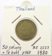 THAILAND 50 SATANG 1980  #alb028 0503 - Thaïlande