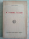 Vittorio Alfieri Con Autografo Di Emilio Santini Da Seggiana Casa Editrice Giuseppe Principato Messina 1939 - Histoire, Biographie, Philosophie