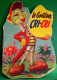Conte Pour Enfants  LE GRILLON CRI CRI , ENFANTINA , Ca1950 ,SMALL  BOOK CHILDREN, Die Cut , DRESSED CRICKET , BEE - Contes