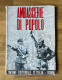 Libro Periodo Fascista AMBASCERIE DI POPOLO  Orig. 1938 - Guerre 1939-45