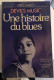 UNE HISTOIRE DU BLUES DEVIL'S MUSIC 1976 Giles Oakley Nombreuses Photos Eddie Taylor Leadbelly Gertrude Bessie Smith ... - Musique