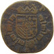 SPANISH NETHERLANDS LIARD   #a038 0025 - 1556-1713 Pays-Bas Espagols