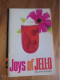 Joys Of Jell-O Brand Gelatin Dessert (11th Edition) - Nordamerika