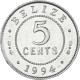 Monnaie, Belize, 5 Cents, 1994 - Belize