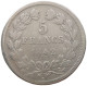 FRANCE 5 FRANCS 1842 W LOUIS PHILIPPE I. (1830-1848) #a001 0089 - 5 Francs