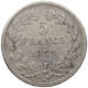 FRANCE 5 FRANCS 1837 A LOUIS PHILIPPE I. (1830-1848) #c058 0085 - 5 Francs