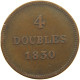 GUERNSEY 4 DOUBLES 1830  #c054 0261 - Guernsey