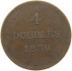 GUERNSEY 4 DOUBLES 1830  #a041 0389 - Guernsey