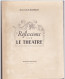 REFLEXIONS SUR LE THEATRE JEAN LOUIS BARRAULT DEDICACE - Livres Dédicacés