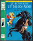 Hachette - Bibliothèque Verte N°290 - Walter Farley - "Le Retour De L'Etalon Noir" - 1968 - Bibliotheque Verte
