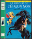 Hachette - Bibliothèque Verte N°290 - Walter Farley - "Le Retour De L'Etalon Noir" - 1968 - Biblioteca Verde