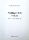 PERIGUEUX OUBLIE. Pierre Pommarède. Editions Pierre Fanlac. 1988. - Aquitaine