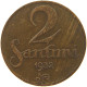 LATVIA 2 SANTIMI 1932  #a066 0765 - Latvia