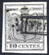 O 1850, 10 Cent. "grigio Argenteo", Usato, Firm. E. Diena, Cert. Goller (Sass. 2a / 2400,-) - Lombardije-Venetië