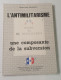 L’ANTIMILITARISME Général Delaunay 1986 - Altri & Non Classificati