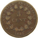 FRANCE COLONIES 5 CENTIMES 1843 A  #MA 021722 - Colonie Francesi (1817-1844)