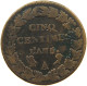 FRANCE 5 CENTIMES AN 5 A  #MA 102040 - 5 Centimes