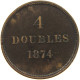 GUERNSEY 4 DOUBLES 1874 VICTORIA 1837-1901 #MA 064895 - Guernsey