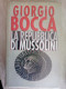 Giorgio Bocca La Repubblica Di Mussolini Nuovo Incellophanato - RSI Fascismo - Geschichte, Biographie, Philosophie