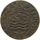 NETHERLANDS ZEELAND DUIT 1760  #MA 067805 - Monedas Provinciales