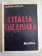 Dramma L'Italia Che Emigra Con Autografo Giacomo Lufrani Dedica Al Senatore Francesco Todaro 1938 - Novelle, Racconti