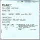 # Tiket - MANET - Palazzo Ducale, Venezia - 2013 - Tickets D'entrée