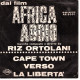 °°° 332) 45 GIRI - DAL FILM AFRICA ADDIO - RIZ ORTOLANI °°° - Soundtracks, Film Music