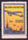 !!! VIGNETTE DU MEETING D'AVIATION DE DIJON DES 22/23/24/25 SEPTEMBRE 1910 NEUVE - Aviación