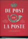 937/25 - LIVRE La Poste De Post - 500 Ans D' Histoire En Europe, Par Vincent Schoubberechts , 206 P. , 2016 , Etat NEUF - Philatélie Et Histoire Postale