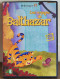 DVD - Les Voyages De Balthazar Vol. 1 - 2006 - Cartoons