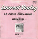 45T Laurent Voulzy ‎Le Cœur Grenadine RCA PB 8407 1979 - Ediciones De Colección