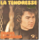 45T Daniel Guichard - La Tendresse - Barclay - 61.533 - France - 1972 - Ediciones De Colección
