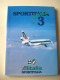 LIBRO   SPORTITALIA   WORDL  3    CASA  EDITRICE: ALITALIA - Books